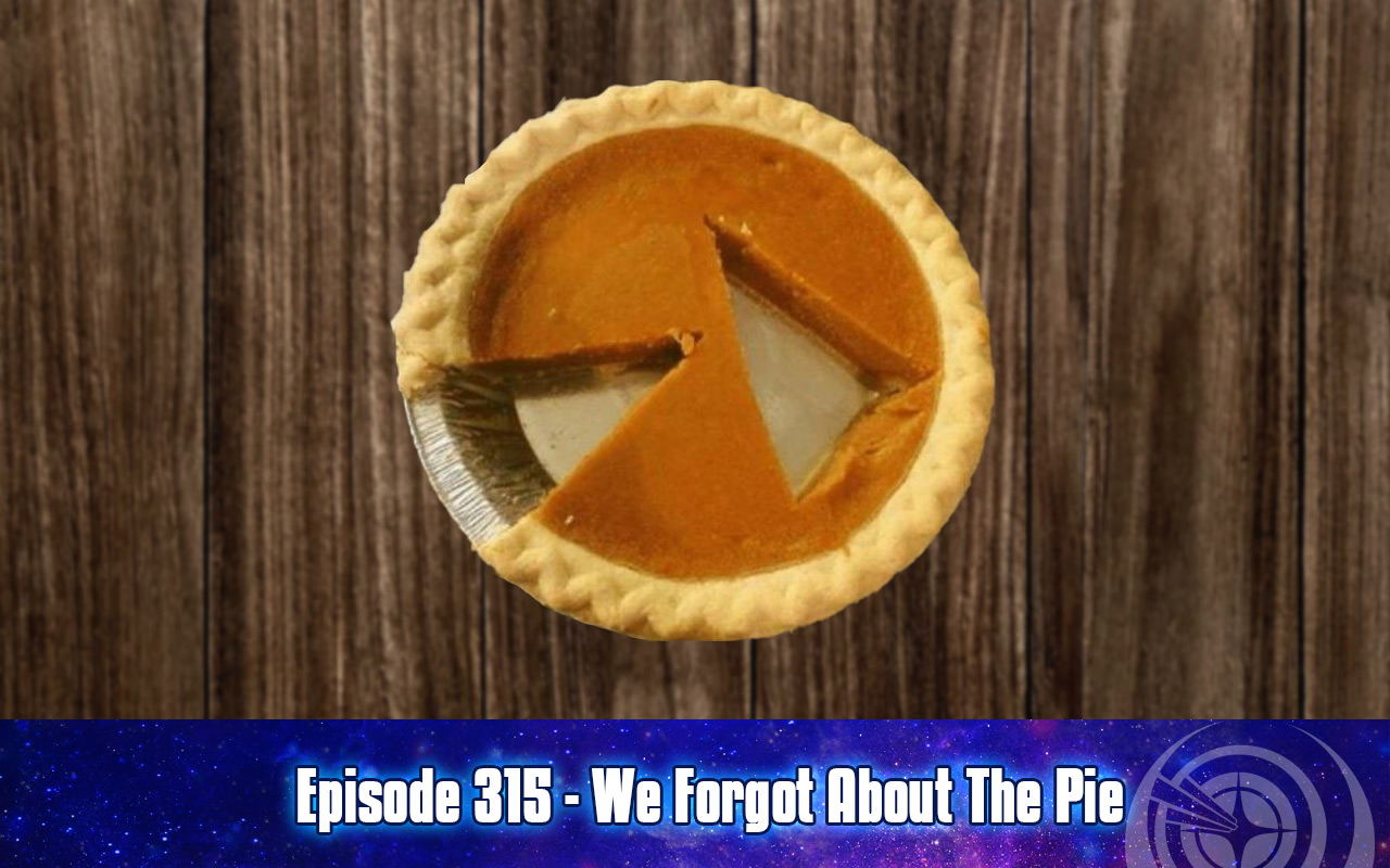 Guard Frequency Episode 315 | We Forgot About The Pie