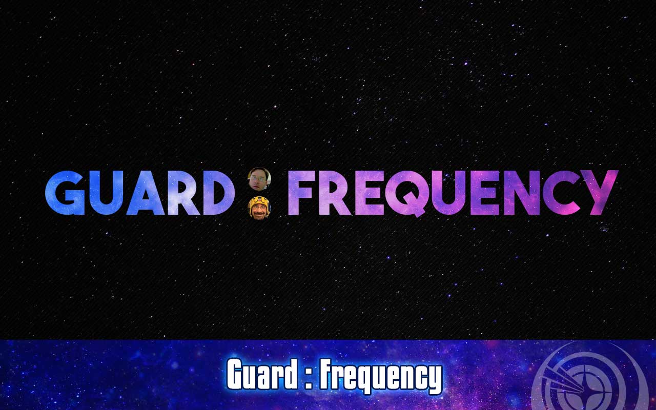Guard Frequency Episode 334 | Guard: Frequency