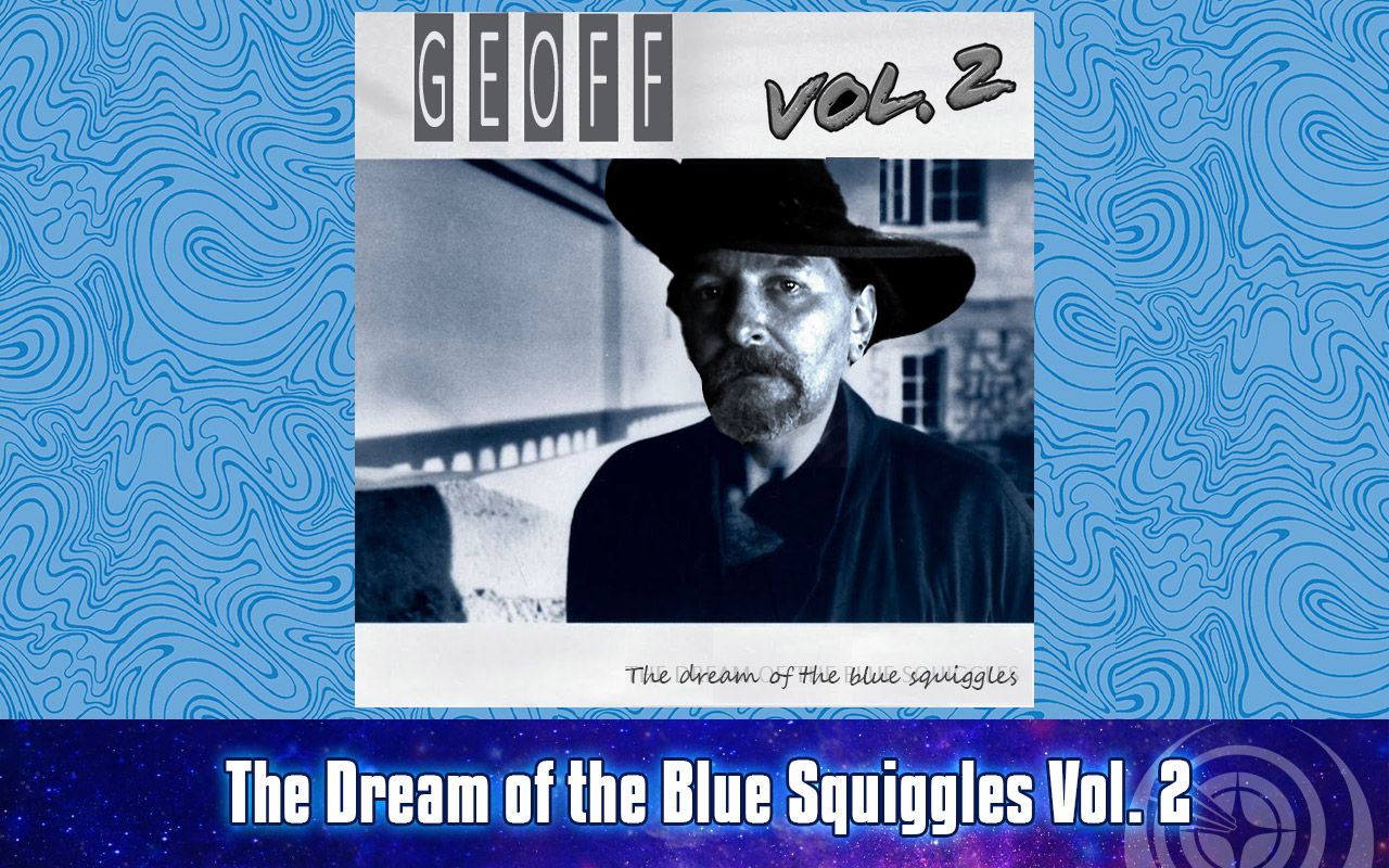 Guard Frequency Episode 491 | The Dream of the Blue Squiggles Volume 2